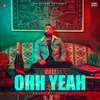 About Ohh Yeah Song