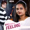 About Isq Bala Feeling Song