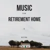 Music for retirement home 5