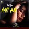 About Teri Yaad Aati Hai Song