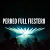 About Perreo Full Fiestero Song