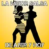 About La Mejor Salsa de Ayer y Hoy Song