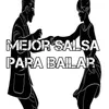 Mejor Salsa para Bailar