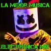 La Mejor Música Electrónica Mix