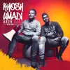 About Khosh Umadi Song