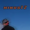 About Minus12 Song