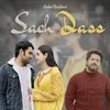 About Sach Dass Song