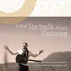 About Yang Terbaik Akan Datang Song