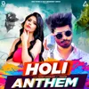 About Holi Anthem Song