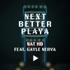 About Next Better Playa Song