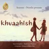 About Khvaahish Song