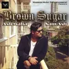 About Brown Suger Song