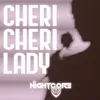 About Cheri Cheri Lady Song