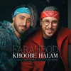 About Khoobe Halam Song