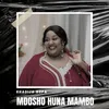 About Mdosho Huna Mambo Song