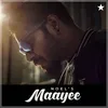 About Maayee Song