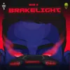 About Brakelight Song