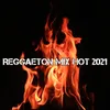 About Reggaeton Mix 2021 Song