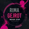 Never Stop From "Rima Gejrot: Season 1: Episode 2"