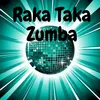 Raka Taka Zumba