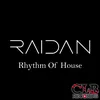 Raidan - Rhythm of House