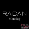 Raidan - Monolog