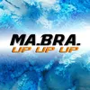 About Up up Up Ma.Bra. Mix Song