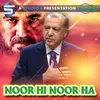 About Noor Hi Noor Hai Song