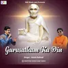 About Gurusatham Ka Din Song
