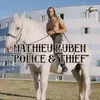 About Police & Thief Song