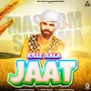 About Kille Aala Jaat Song