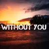 Without You - Piano Version