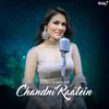 About Chandni Raatein Song