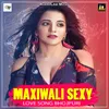 Maxiwali Sexy