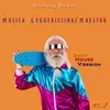 Musica leggerissima / Maestro Deep house version