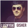 About Lusnyak Gisher Song