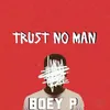 About Trust No Man Song