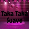 About Taka Taka Suave Song