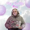 About Big Bubble Song