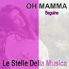 About Oh mamma Beguine Song