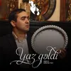 About Yaz Gəldi Song