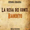 About La resa dei conti / Bandito Medley beguine Song