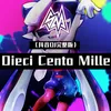 Dieci Cento Mille 抖音DJ完整版