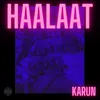 About Haalaat Song