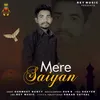 About Mere Saiyan Song
