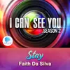 About Stay From "I Can See You Season 2 : On My Way To You" Song