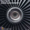 Dark Machinery (Extended Mix)