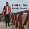 Emmoğlu Emmoğlu