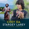 About Chey Da Stargey Larey Song