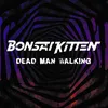 About Dead Man Walking Single Edit Song